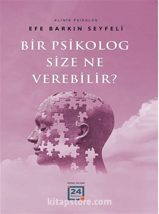 Bir Psikolog Size Ne Verebilir?
