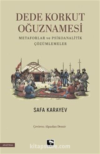 Dede Korkut Oğuznamesi Metaforlar ve Psikoanalitik Çözümlemeler