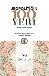 Jeopolitiğin 100 Yeri