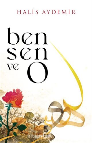 Ben, Sen ve O