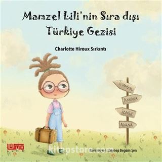 Mamzel Lili'nin Sıra Dışı Türkiye Gezisi