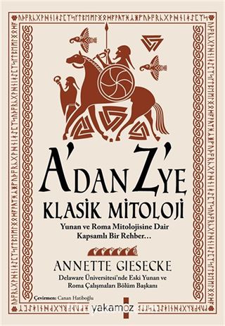 A'dan Z'ye Klasik Mitoloji