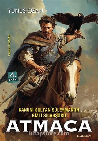 Kanuni Sultan Süleyman'ın Gizli Silahşörü Atmaca