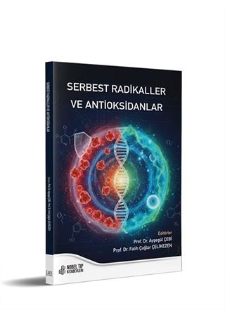 Serbest Radikaller ve Antioksidanlar
