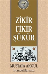 Zikir Fikir Şükür