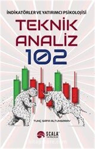 Teknik Analiz 102