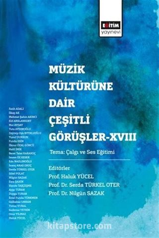 Müzik Kültürüne Dair Çeşitli Görüşler XVIII