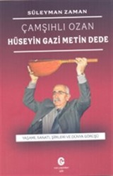 Çamşıhlı Ozan Hüseyin Gazi Metin Dede