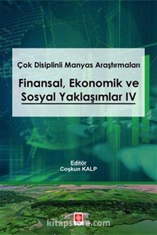 Çok Disiplinli Manyas Araştırmaları Finansal Ekonomik ve Sosyal Yaklaşımlar 4