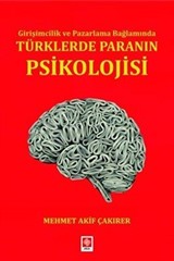Girişimcilik ve Pazarlama Bağlamında Türklerde Paranın Psikolojisi