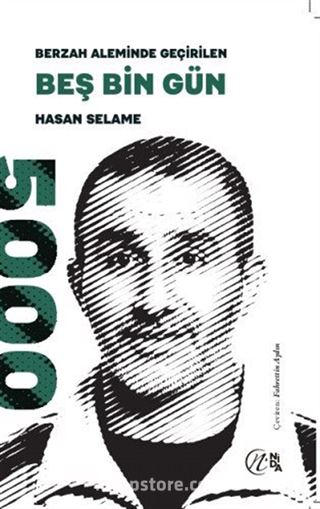 Berzah Aleminde Geçirilen Beş Bin Gün