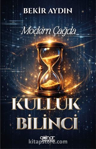 Modern Çağda Kulluk Bilinci
