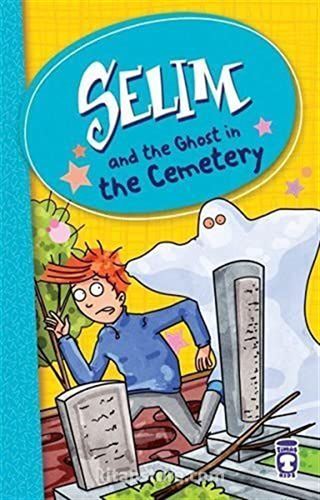 Selim and the Ghost in the Cemetery