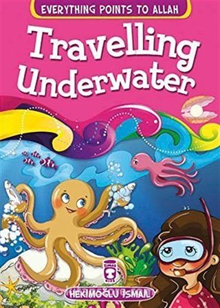 Traveling Underwater - Everything Points To Allah 5