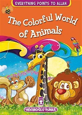 The Colorful World Of Animals