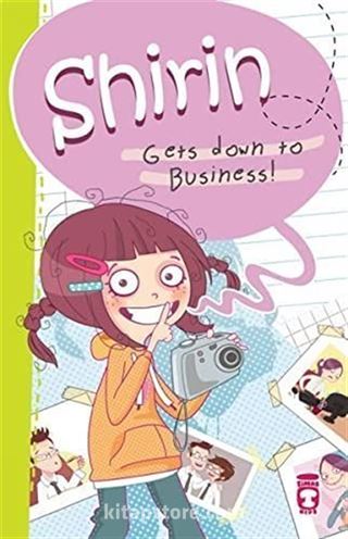 Shirin Gets Down to Business
