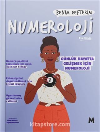 Numeroloji : Benim Defterim Günlük Hayatta Gelişmek için Numeroloji