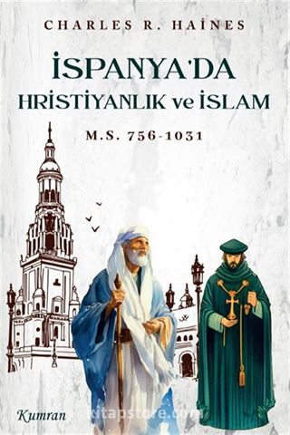 İspanya'da Hristiyanlık ve İslam M.Ö. 756-1031