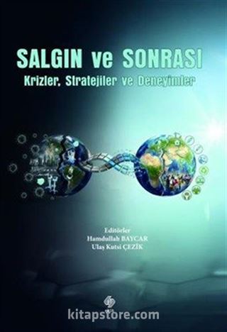Salgın ve Sonrası Krizler, Stratejiler ve Deneyimler