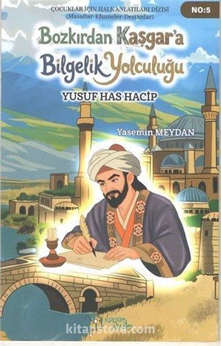Bozkır'dan Kaşgar'a Bilgelik Yolculuğu