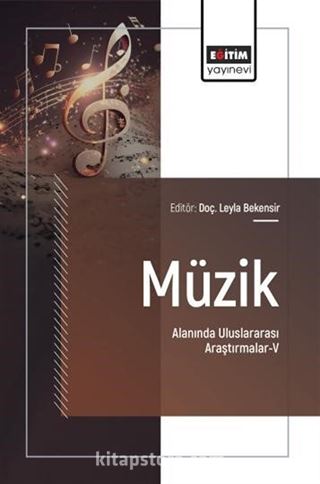 Müzik Alanında Uluslararası Araştırmalar-V