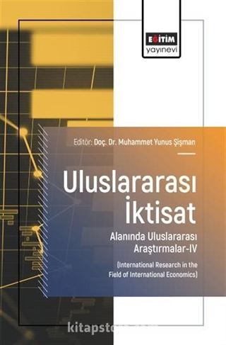 Uluslararası İktisat Alanında Uluslararası Araştırmalar-IV