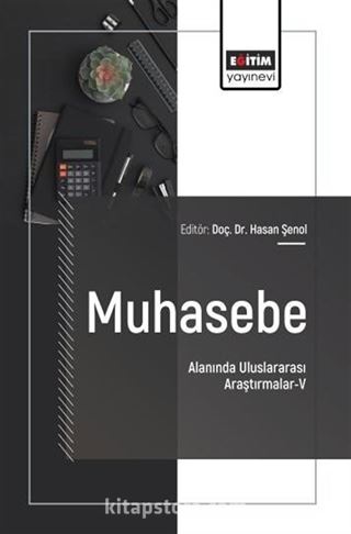 Muhasebe Alanında Uluslararası Araştırmalar-V
