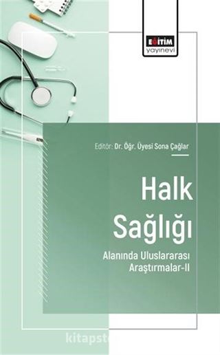 Halk Sağlığı Alanında Uluslararası Araştırmalar-II