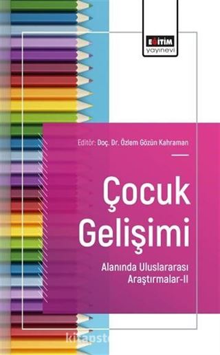 Çocuk Gelişimi Alanında Uluslararası Araştırmalar-II