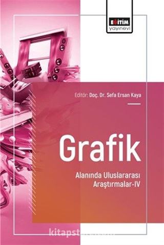 Grafik Alanında Uluslararası Araştırmalar IV