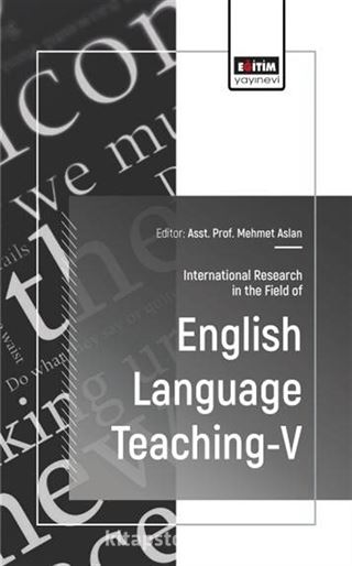 International Research in the Field of English Language Teaching-V
