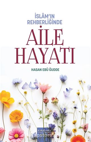 İslam'ın Rehberliğinde Aile Hayatı