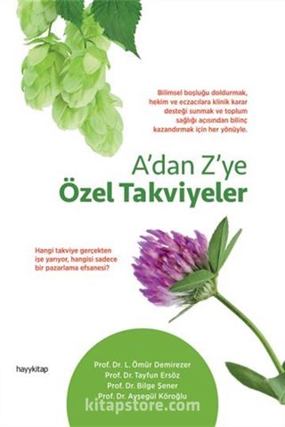 A'dan Z'ye Özel Takviyeler