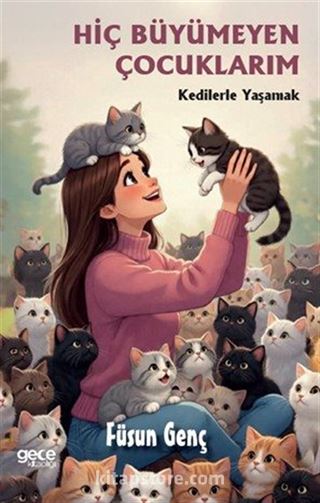 Hiç Büyümeyen Çocuklarım