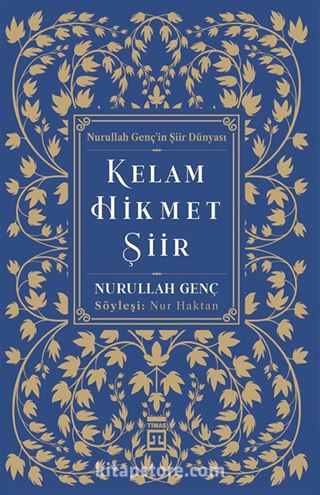 Kelam Hikmet Şiir / Nurullah Genç'in Şiir Dünyası