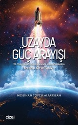 Uzayda Güç Arayışı