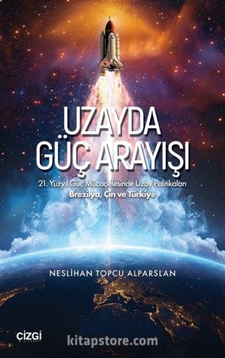 Uzayda Güç Arayışı