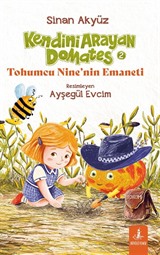 Kendini Arayan Domates 2 / Tohumcu Nine'nin Emaneti