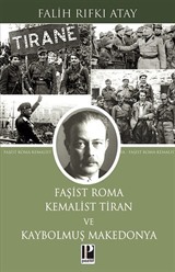 Faşist Roma Kemalist Tiran Ve Kaybolmuş Makedonya