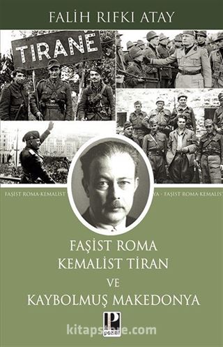 Faşist Roma Kemalist Tiran Ve Kaybolmuş Makedonya