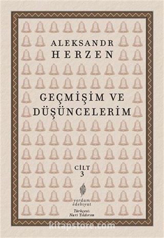 Geçmişim ve Düşüncelerim Cilt: 3