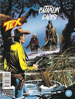 Tex Sayı 17 / Bataklık Cadısı