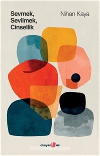 Sevmek Sevilmek Cinsellik