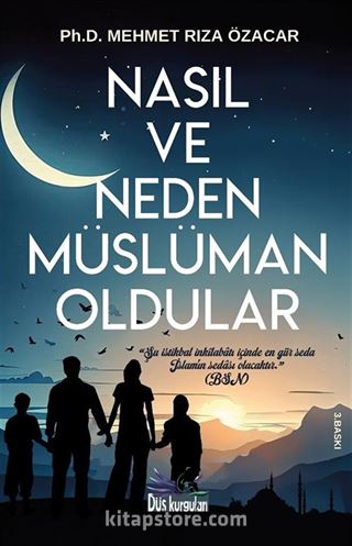 Nasıl ve Neden Müslüman Oldular