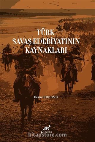 Türk Savaş Edebiyatının Kaynakları