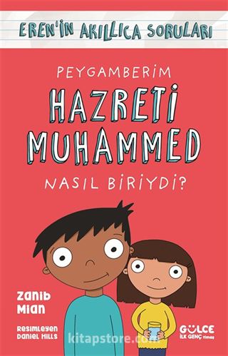 Peygamberim Hazreti Muhammed Nasıl Biriydi? / Eren'in Akıllıca Soruları