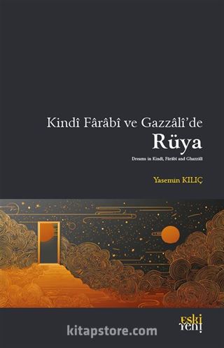 Kindî Farabî ve Gazzalî'de Rüya