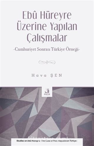 Ebû Hüreyre Üzerine Yapılan Çalışmalar