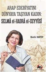 Arap Edebiyatını Dünyaya Taşıyan Kadın