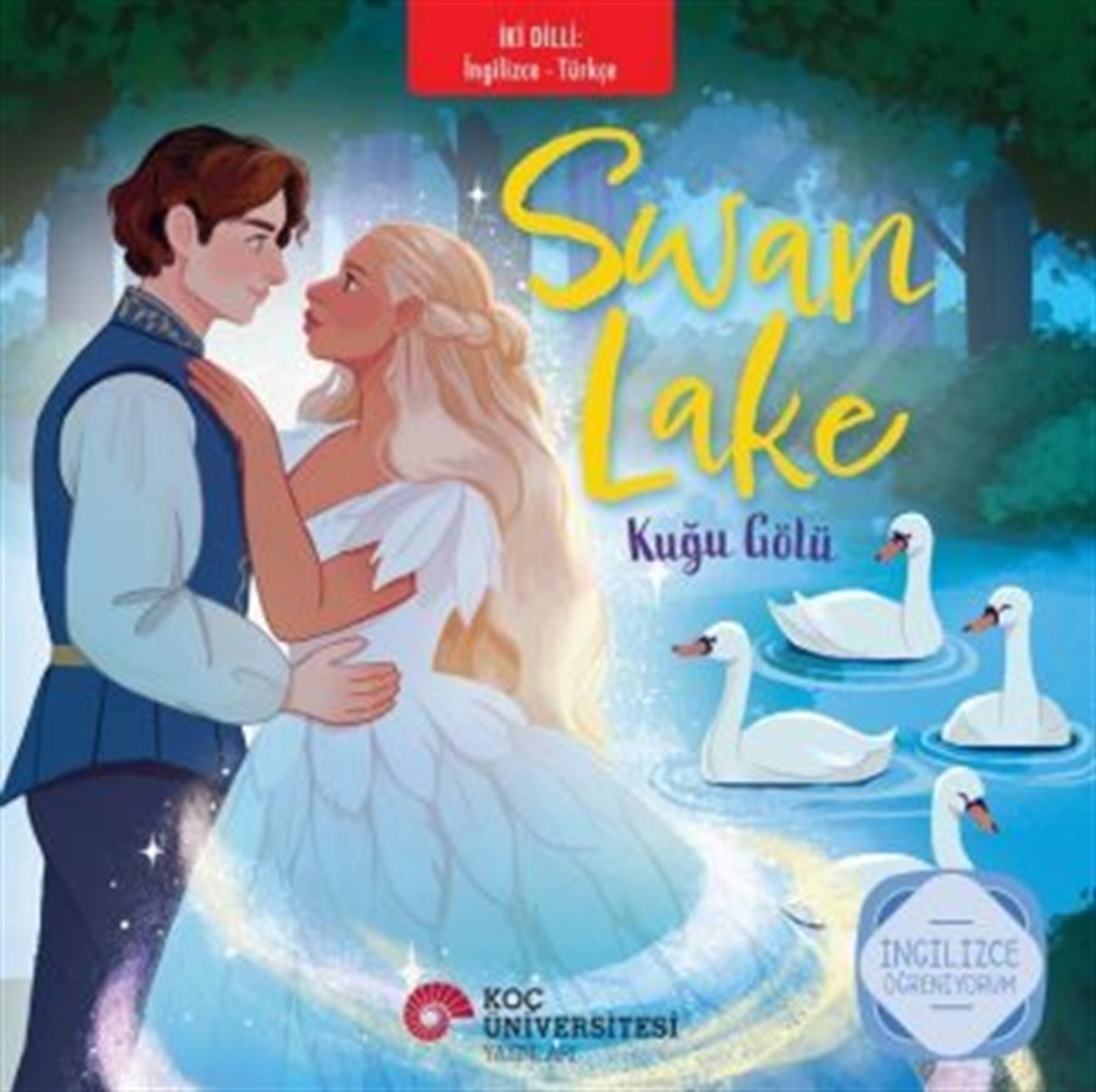 Swan Lake - Kuğu Gölü İngilizce Öğreniyorum / İki Dilli Kitaplar